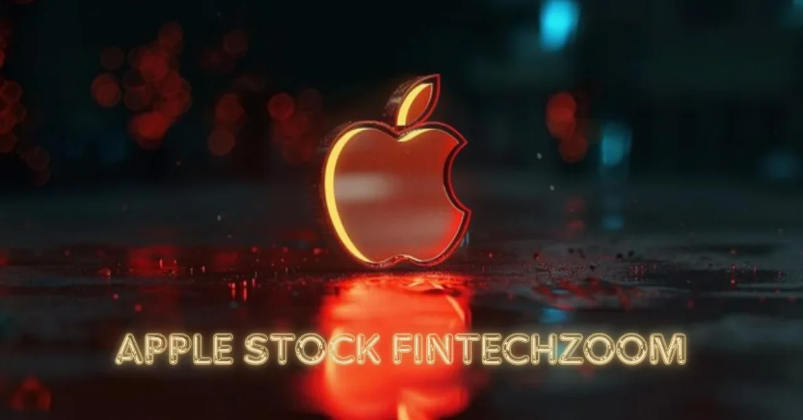 Apple Stock FintechZoom: Real-Time Analysis and Investment Insights